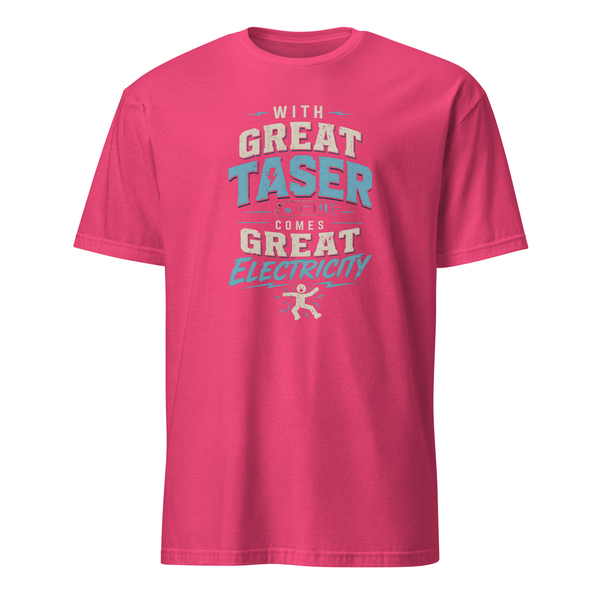 With Great Taser Comes Great Electricity Funny T-Shirt - Image 7