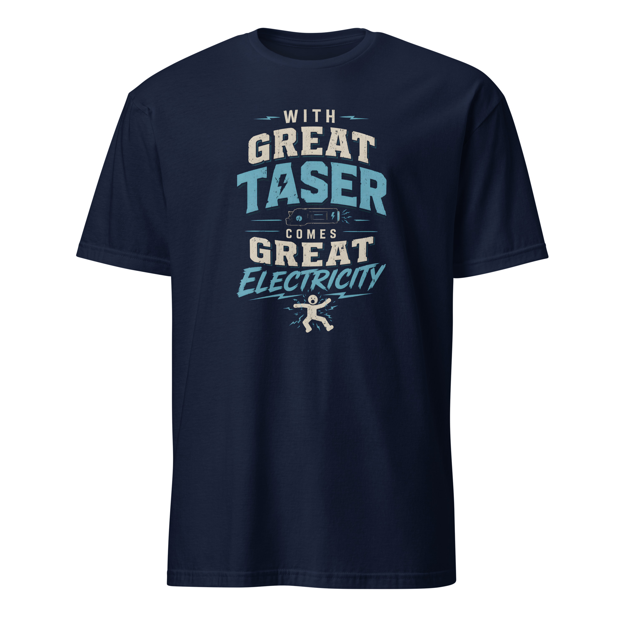 With Great Taser Comes Great Electricity Funny T-Shirt - Image 3